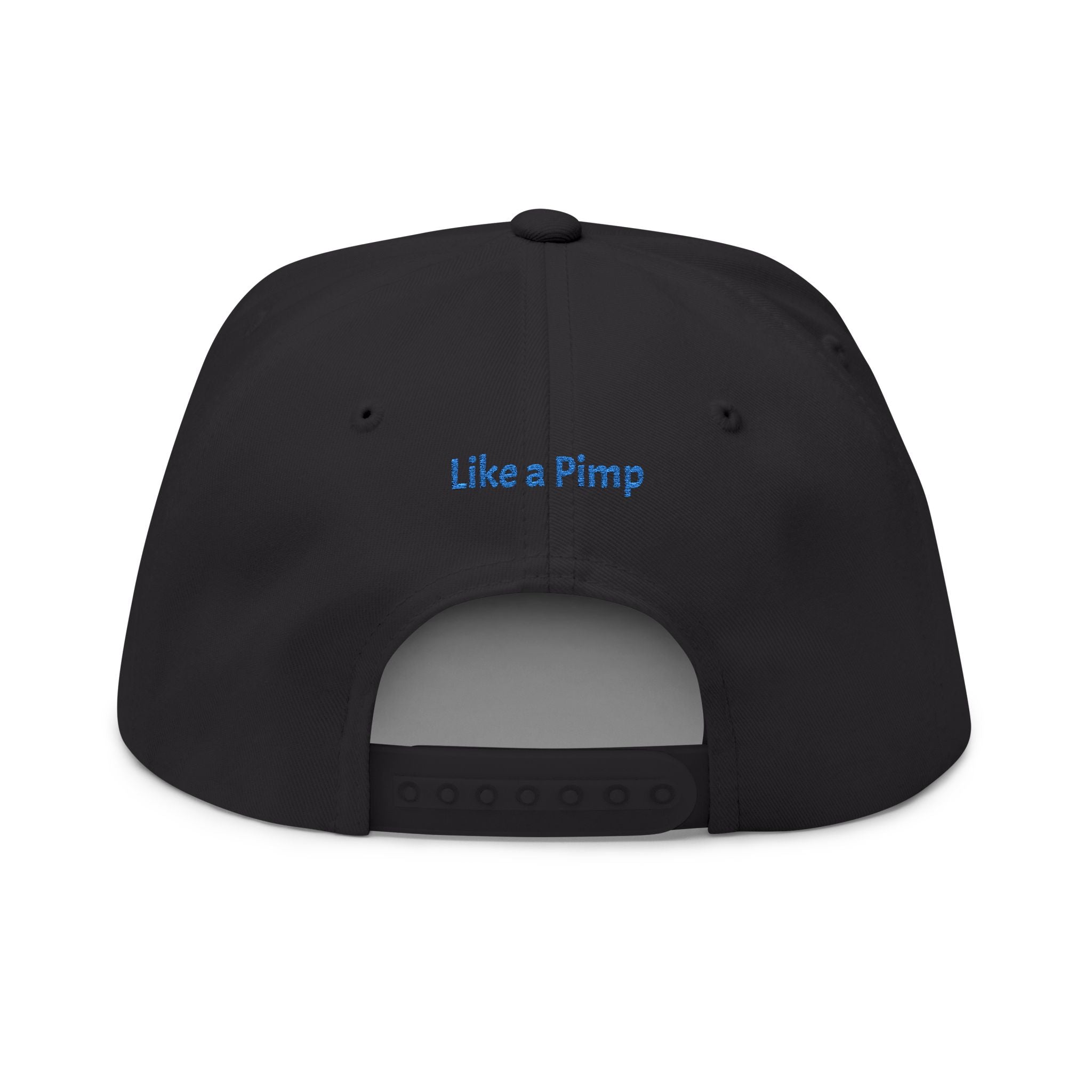 Flat Bill Cap — "Making Shit Happen" Embroidered Snapback (Like a Pimp Accent)