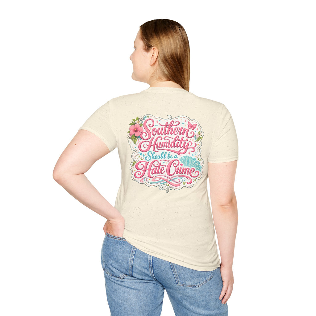 Southern Humidity Should Be a Hate Crime T-Shirt