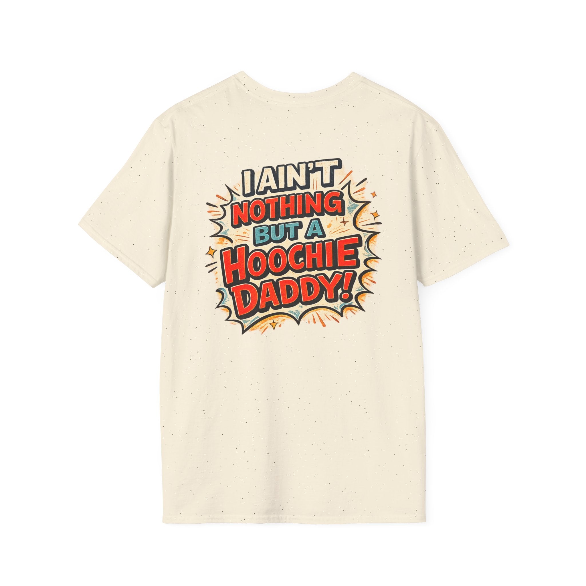Hoochie Daddy Graphic T-Shirt — "I Ain't Nothing But a Hoochie Daddy" Retro Comic Tee
